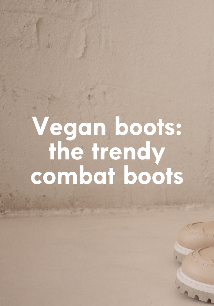 Vegan boots: the trendy combat boots