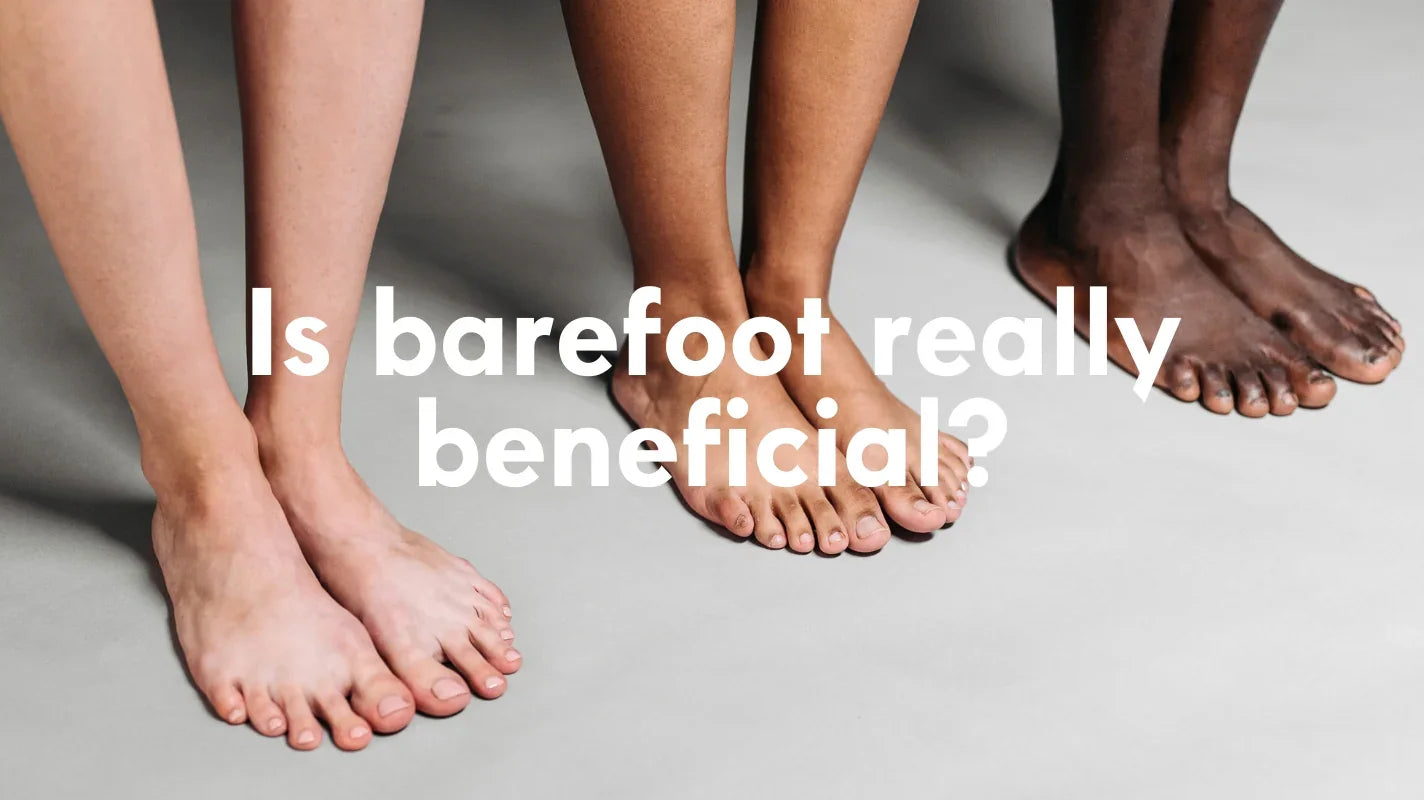 Is barefoot really beneficial?