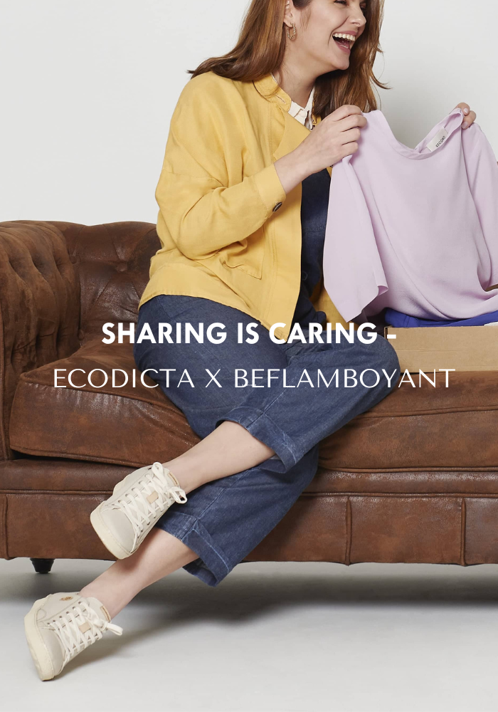 Sharing is caring - ECODICTA X BEFLAMBOYANT
