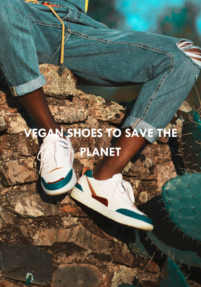 VEGAN SHOES TO SAVE THE PLANET
